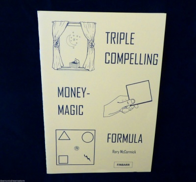 Triple Compelling Money-Magic Formula By Rory McCormick